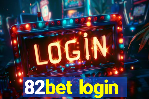 82bet login